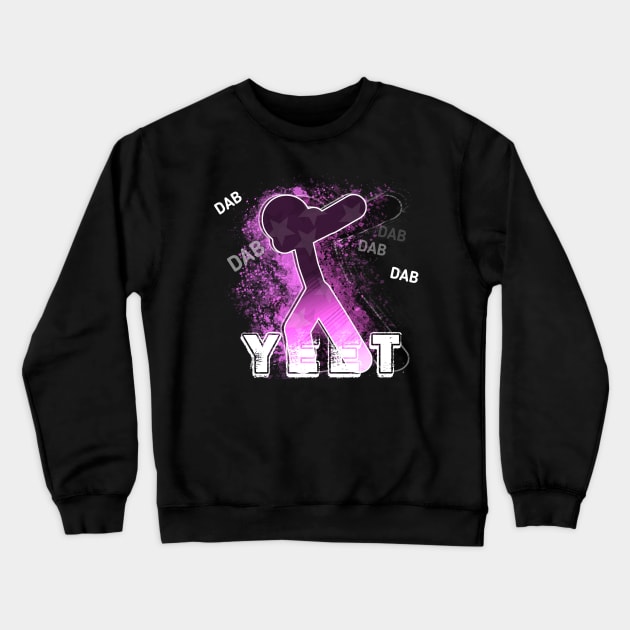 Yeet Dab Girls - Dabbing Yeet Meme - Funny Humor Graphic Gift Saying Pink Crewneck Sweatshirt by MaystarUniverse